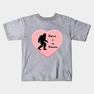 Bigfoot is my Valentine Kids T-Shirt